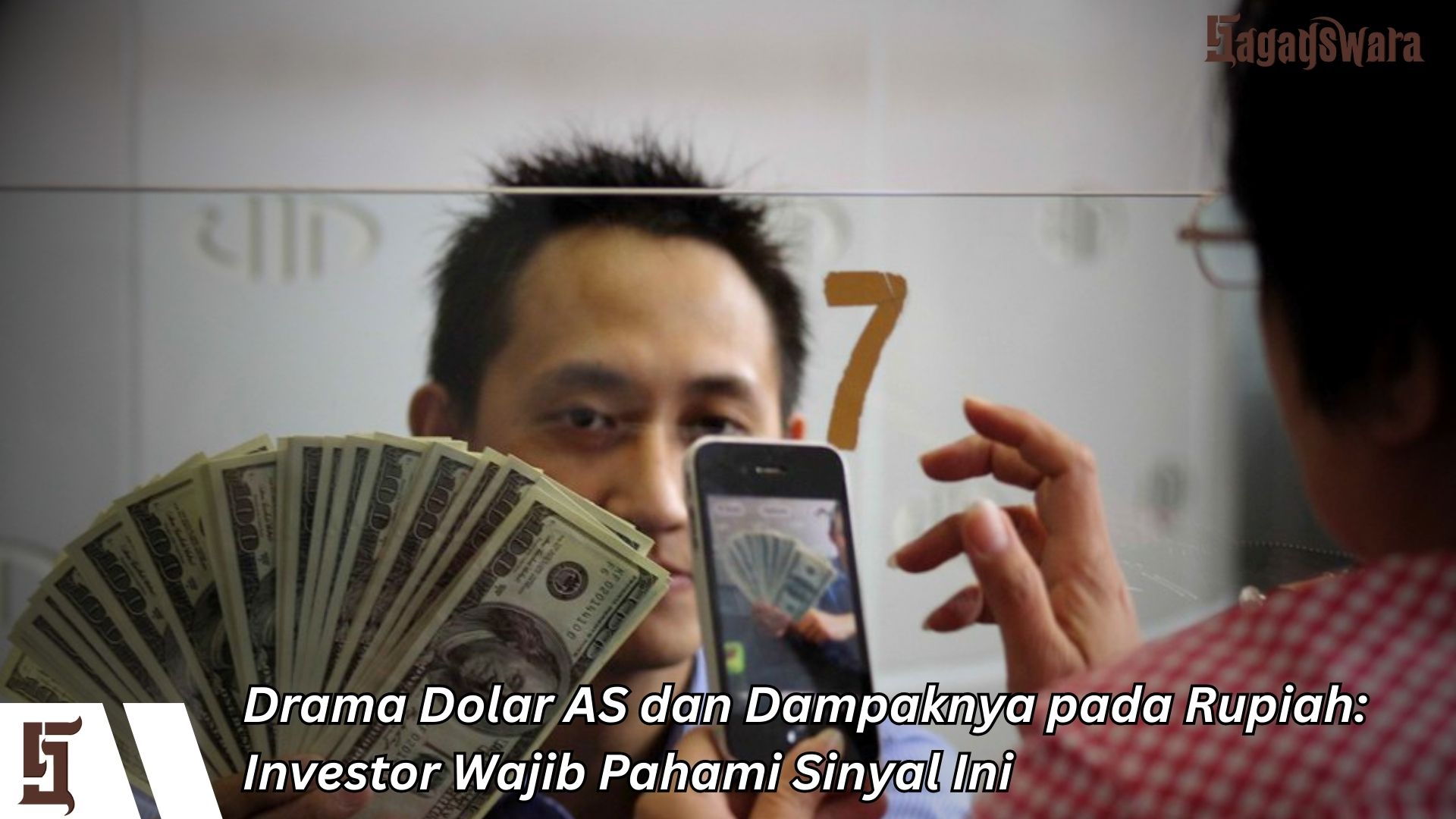 Drama Dolar AS dan Dampaknya pada Rupiah: Investor Wajib Pahami Sinyal Ini