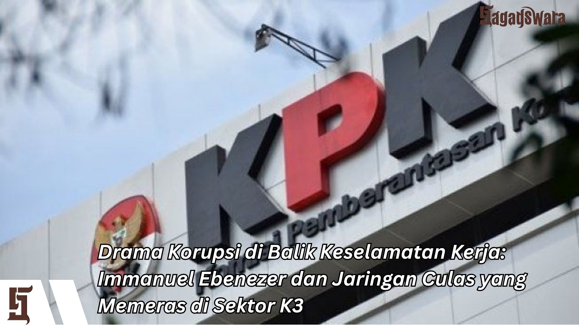 Drama Korupsi di Balik Keselamatan Kerja: Immanuel Ebenezer dan Jaringan Culas yang Memeras di Sektor K3